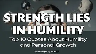 Top 10 Quotes About Humility and Personal Growth ‑ #Humility, #PersonalGrowth, #StayHumble
