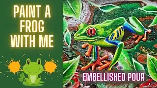 1-1041 Jungle Frog 🐸 Embellishing an Acrylic Pour 🐸 Painting Step by Step with Sandra 03/13/25