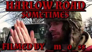Harlow Road - Sometimes (Music Video)