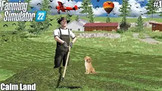 Start from 0$: Building a Thriving Farm from Scratch!│CALM LAND │FS 22│1