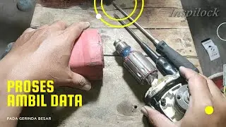 Proses Analisa kerusakan, Start Armature dan tips bongkar gerinda besar @inspilock