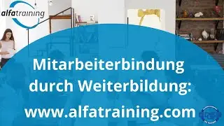 Mitarbeiterbindung durch Weiterbildung | alfatraining.com