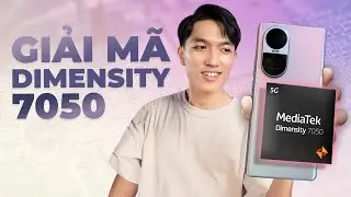 Giải m&atilde; Dimensity 7050 - C&uacute; dằn mặt Snapdragon 6 Gen từ Mediatek!
