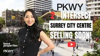 Parkway 2 Intersect by Bosa Properties in Surrey City Centre. Presentation Centre Tour at PKWY!