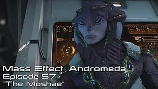 Mass Effect Andromeda: Episode 57 