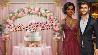 Choices: Better Off Wed Chapter 1- An Indecent Proposal (Diamonds Used💎)