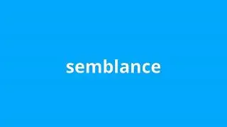 what is the meaning of semblance
