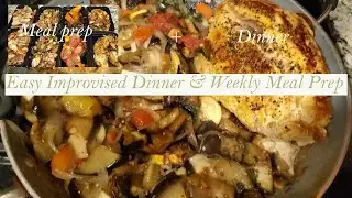 This Improvised Dinner Turned Into a Full Week of Meal Prep in just 1 Hour