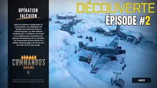 Commandos Origins - Découverte épisode 02 - Opération Falchion