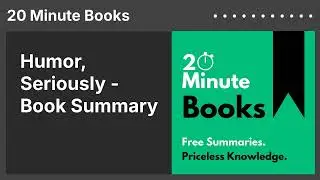 Humor, Seriously - Book Summary