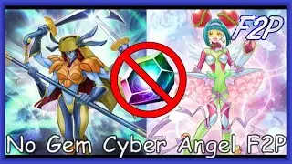 NO GEM CYBER ANGEL F2P - The Archetype that Dominated the Past [Yu-Gi-Oh! Duel Links]
