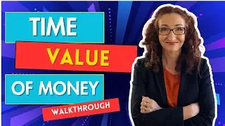 Time Value of Money and why dates matter (Walkthrough)