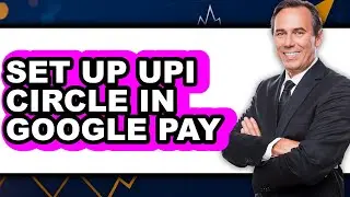How to Set Up UPI Circle in Google Pay 2025 - Full Guide