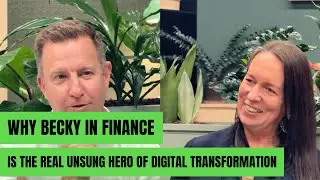 The Unsung Heroes of Digital Transformation | Why &ldquo;Becky in Finance&rdquo; is the Real Change Agent