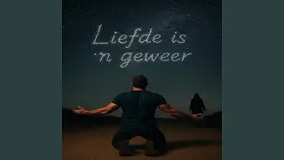 Liefde is `n Geweer