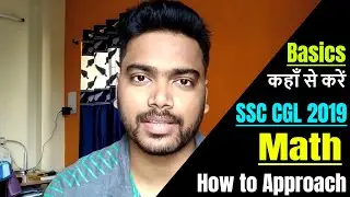 Math | How to Approach | SSC CGL 2019