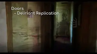Doors   Deliriant Replication