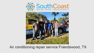 Air conditioning repair service Friendswood, TX - SouthCoast Heat & Air