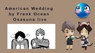American Wedding by Frank Ocean || Osasuna live || Haikyuu Texting || Pt.2?