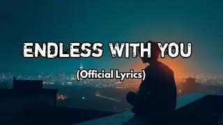 Endless With You | Romantic Love Song | LoversMood