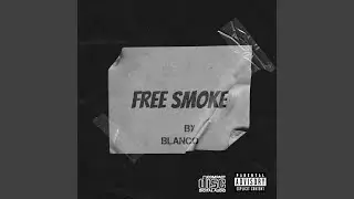 Free smoke freestyle