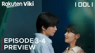 I Dol | Episode 3-4 Preview (ENG SUB) | Kim Jae Yeong | Choi Soo Young
