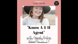 Mute Your Mic Podcast: Ep 17   Know A 4 H Agent with Hannah Bishop   HD 720p