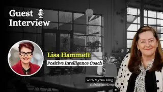 Business Leader Interview - Lisa Hammett - Positive Intelligence Coach