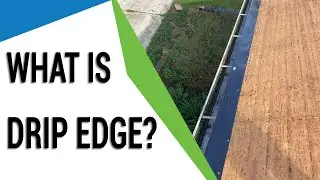What Is Drip Edge?