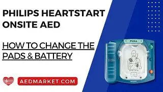 How to Change the Pads and Battery on the Philips HeartStart OnSite AED