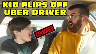 🤬Kid Temper Tantrum🤬 Flips Off And Swears At Uber Driver! - KICKED OUT! [Original]