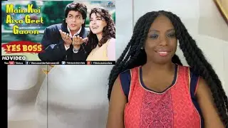 Main Koi Aisa Geet Gaoon- Song Reaction = Yess Boss /Shahrukh Khan/ Juhi Chawla