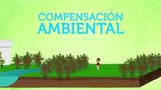 Compensación Ambiental: Una oportunidad para todos