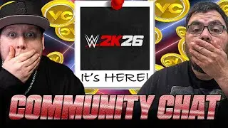 WWE 2K26 NEWS IS HERE! (COMMUNITY CHAT)