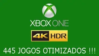 445 JOGOS de XBOX ONE para 4K e HDR !!!