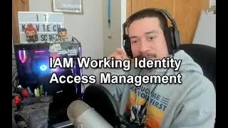 IAM Working Identity Access Management