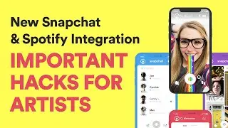 New Snapchat & Spotify Integration - IMPORTANT HACKS FOR ARTISTS 2020