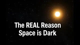 Why Isn’t Space Lit by All Those Stars The Dark Sky Mystery #midnightreflections