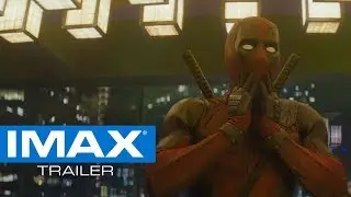Deadpool 2 IMAX&reg; Trailer #2