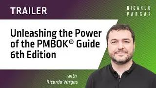 Unleashing the power of the PMBOK&reg; Guide - Trailer