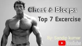 Chest & Biceps | Top 5 exercise  | Sandip kumar |     