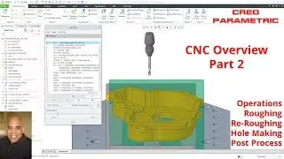 Creo Parametric Manufacturing - CNC Machining Overview [Part 2]