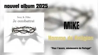 Mike Regis || Homme de Religion || cantique 2025 nouvel album ( je combattrai) vie et lumière 