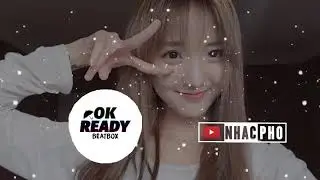 Ok Ready Fade (BeatBox) tik tiok l si&ecirc;u phẩm tik tok kh&ocirc;ng nge hơi ph&iacute; v