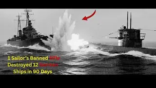 How 1 Sailor’s Banned Rifle – Destroyed 12 German Ships in 90 Days