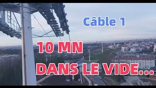 Câble 1 : 10 minutes dans le vide