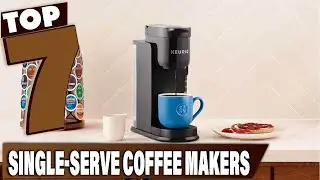 Top 7 Single-Serve Coffee Makers for Quick Caffeine Fixes