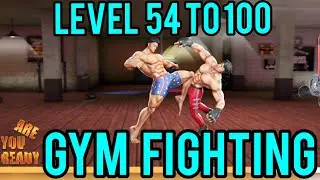 Gym Fighting - Story Mode Game - Level 54 To 100 | Fighting Games | Android Games | Wrestling Games