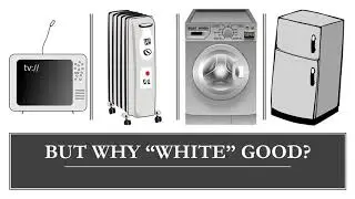 WHITE GOODS