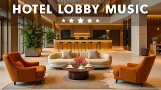Hotel Lobby Music - Tender Jazz Saxophone Instrumental & Calm Background Music for Deep Relaxation